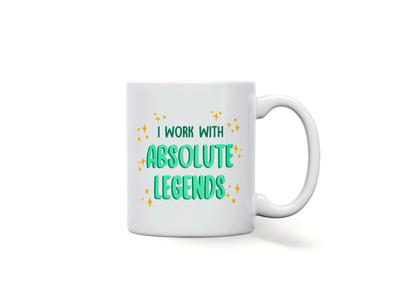 Personalised 'I work with absolute legends' mug