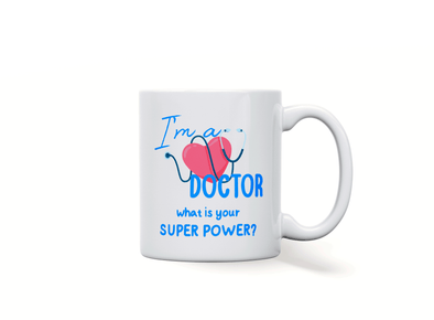 Personalised 'I'm a Doctor, what is your super power' mug