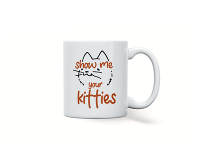 Personalised 'show me your kitties' mug