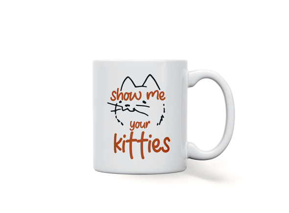 Personalised 'show me your kitties' mug