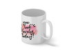 Personalised 'you look lovely today' mug