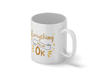 Personalised 'everything will be okay' mug
