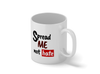 Personalised 'Spread me not hate me' mug