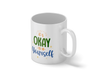 Personalised 'it's okay to be yourself' mug