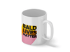 Personalised 'Bald lives matter' mug