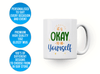 Personalised 'it's okay to be yourself' mug