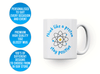 Personalised 'think like a proton' mug