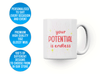 Personalised 'your potential is endless' mug
