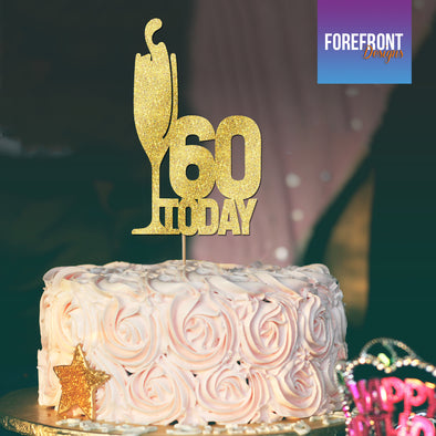 Personalised 60 TODAY birthday cake topper - Any wording/age - Forefrontdesigns