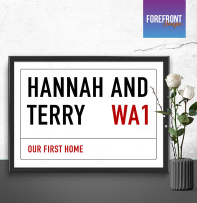 Personalised 'First home' London street/road sign print - Forefrontdesigns