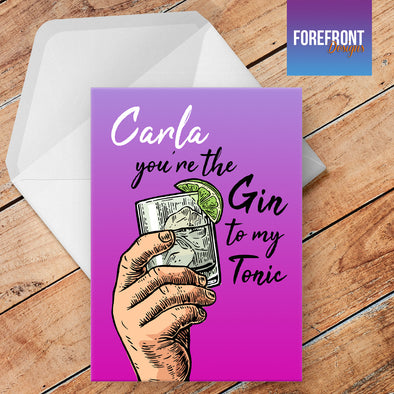 'Gin to my tonic' Personalised Greeting card - Forefrontdesigns