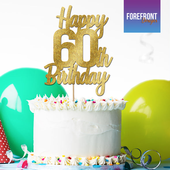 Personalised 60th Birthday glitter cake topper - Any wording/age - Forefrontdesigns