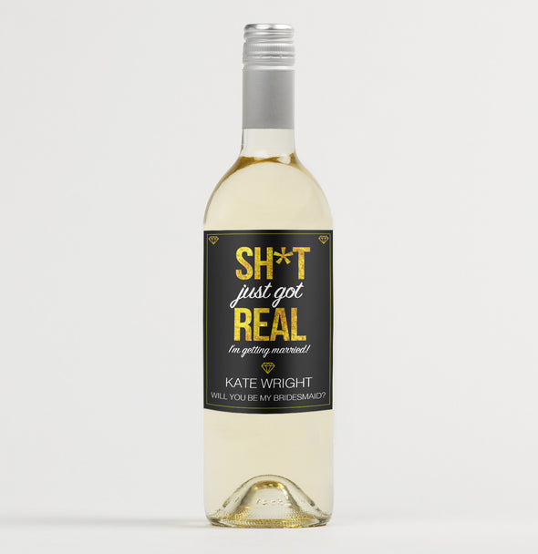 Personalised 'Sh*t just got real' funny wedding wine bottle label - Forefrontdesigns